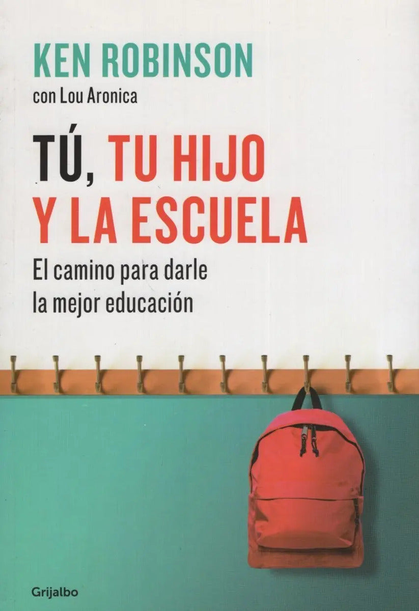 Tu, Tu Hijo Y La Escuela