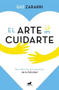 Libro El Arte De Cuidarse, De Zararri, Gio. Editorial Vergara (2021)