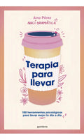 Libro Terapia Para Llevar - Ana Pérez ((a)nacidramatica)