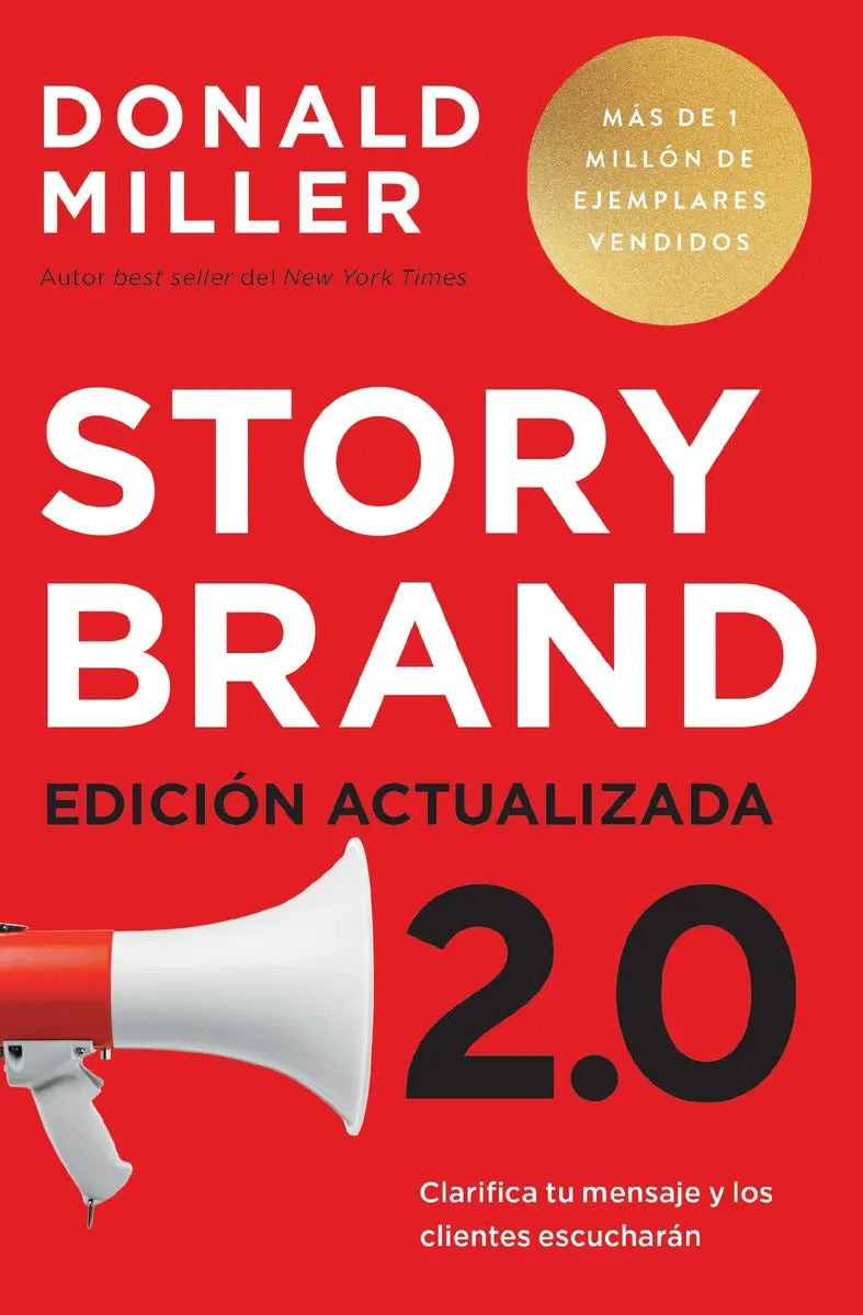 Storybrand 2.0 Edicion Actualizada: Clarifica Tu Mensaje Y, De Miller, Donald. Editorial Harperenfoque, Tapa Blanda En Español, 2025