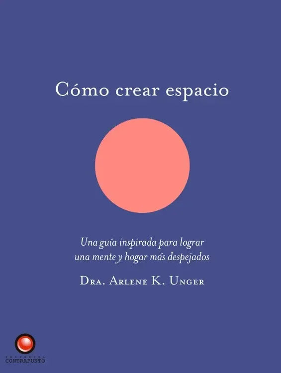 Libro Como Crear Espacio. Una Guia Inspirada Para L