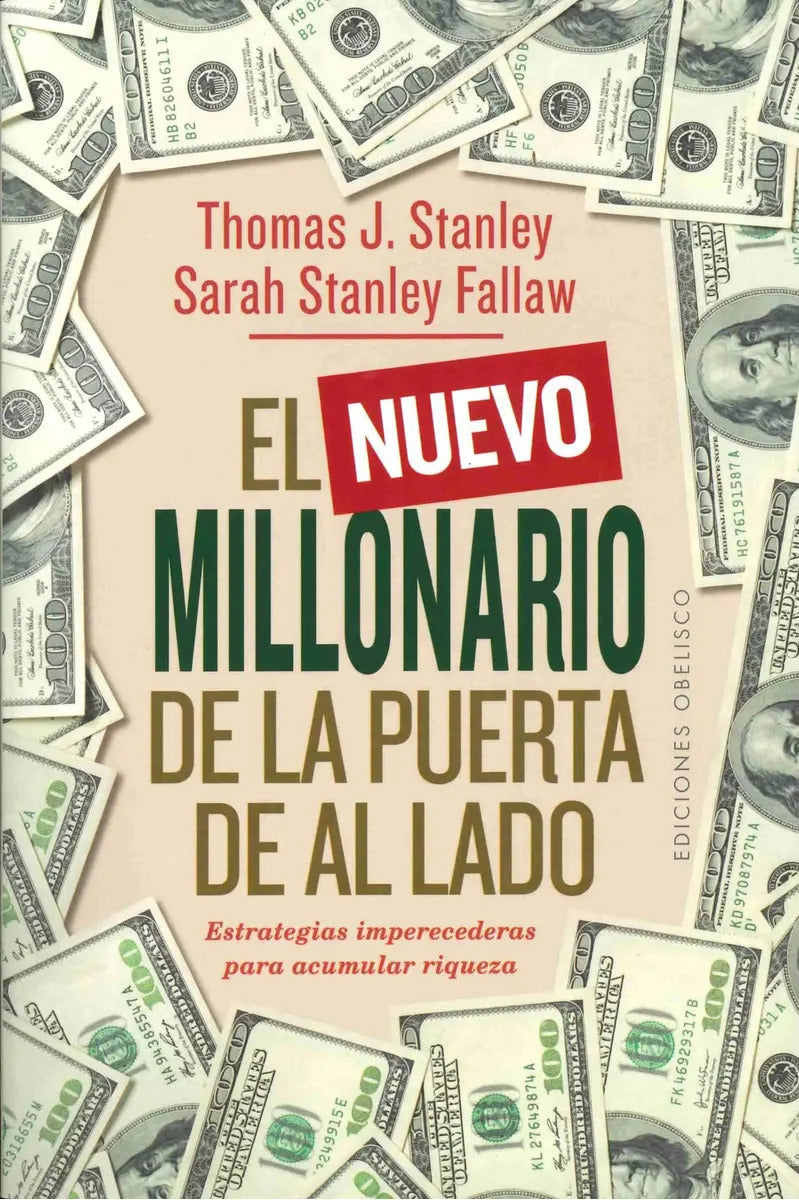 El Millonario Nuevo De La Puerta De Al Lado Thomas J. Stanley Sarah Stanley Fallaw Tapa Blanda