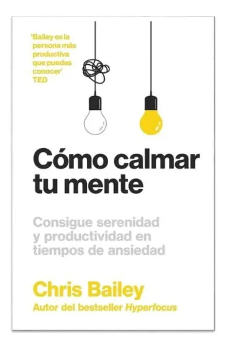 Cómo Calmar Tu Mente, De Bailey, Chris. Editorial Editorial Reverte, Tapa Blanda En Español, 2024