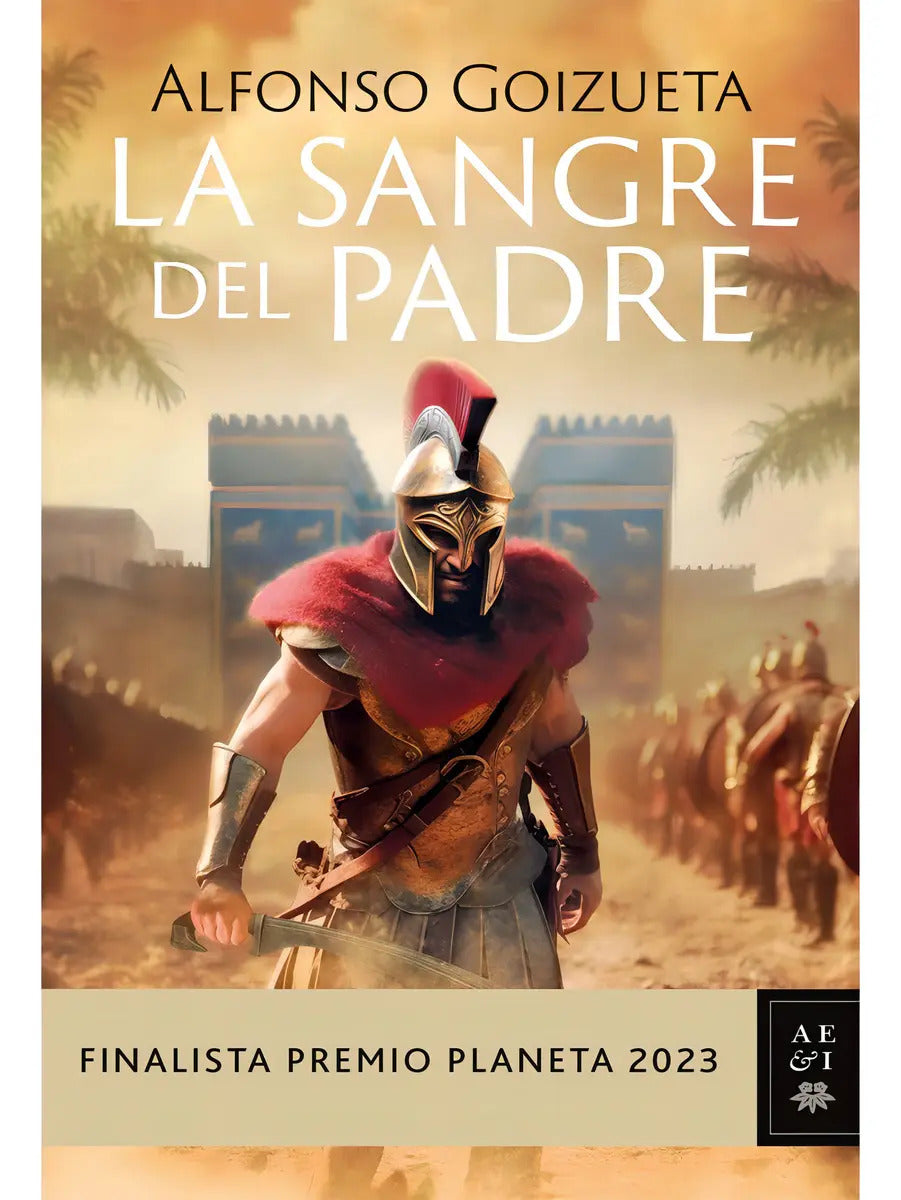 La Sangre Del Padre, De Alfonso Goizueta. Editorial Planeta, Tapa Blanda, Edición 1 En Español, 2023
