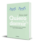 Quiero Dormir, De Zaira Leal. Editorial Planeta, Tapa Blanda En Español, 2022