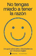 Libro No Tengas Miedo A Tener La Razón, De Folch Studio. Editorial Temas Hoy, Tapa Blanda (2021)