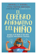 Libro El Cerebro Afirmativo Del Niño - Editorial: Vergara - Tapa Blanda