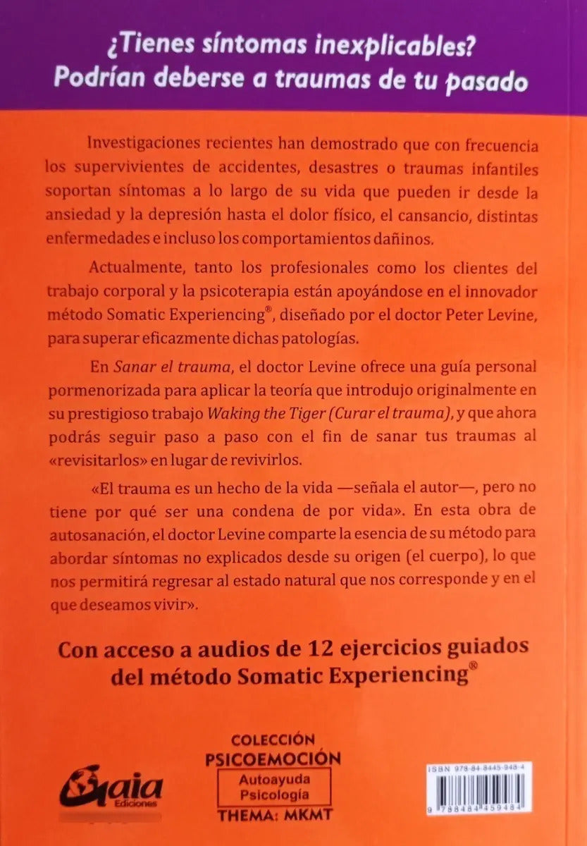 Peter A. Levine - Sanar El Trauma - Libro + Audios Por Qr