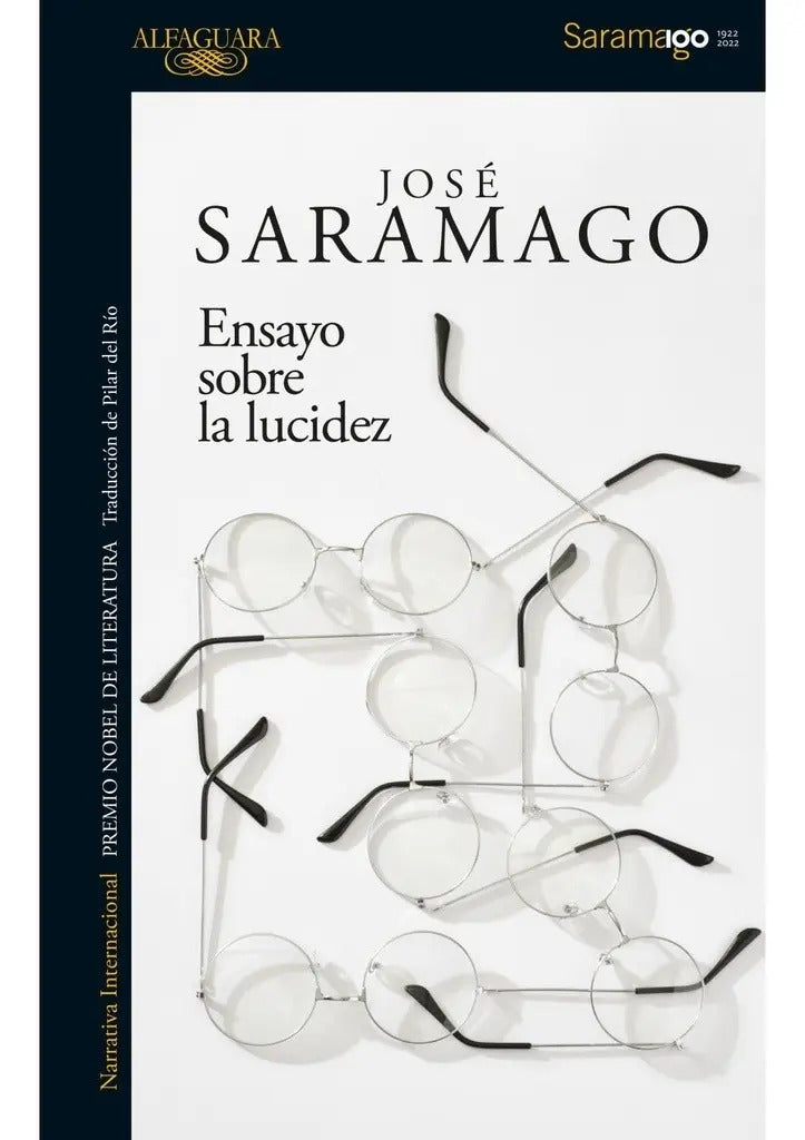 Libro Ensayo Sobre La Lucidez - José Saramago - Editorial: Alfaguara - Tapa Blanda