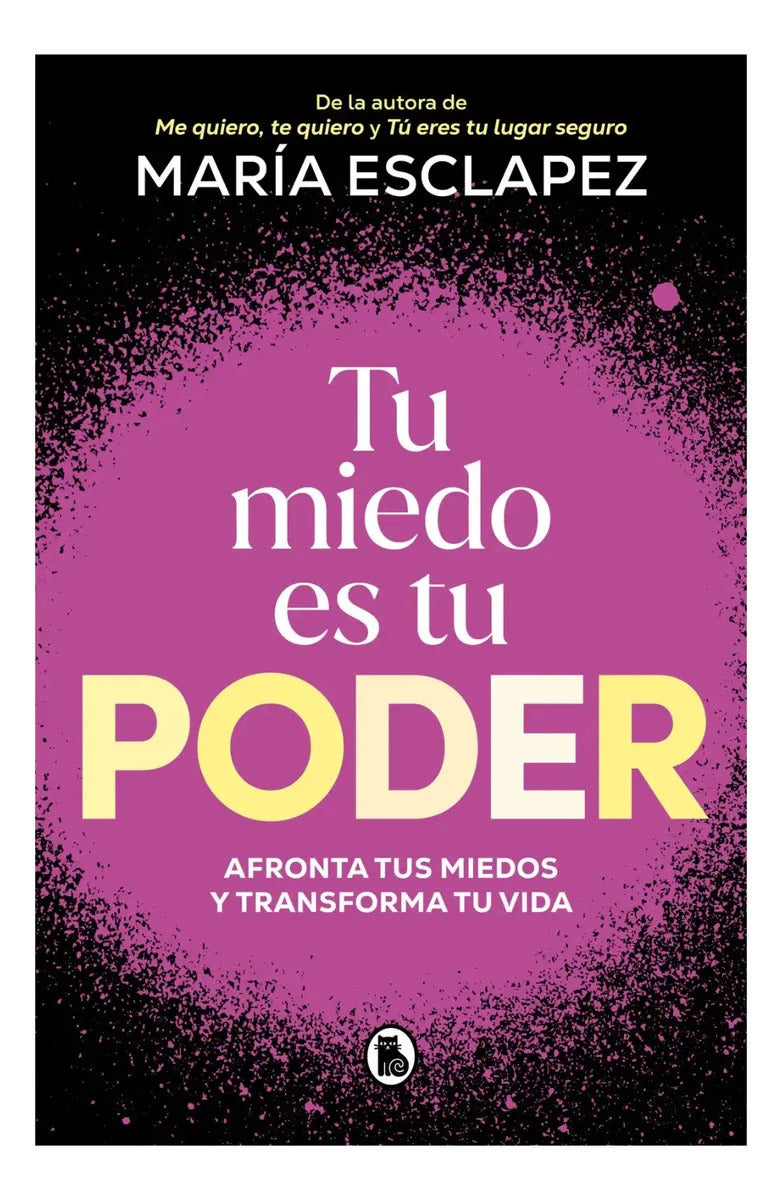 Tu Miedo Es Tu Poder: , De María Esclapez. , Vol. 1. Editorial Bruguera, Tapa Blanda, Edición 1 En Español, 2025