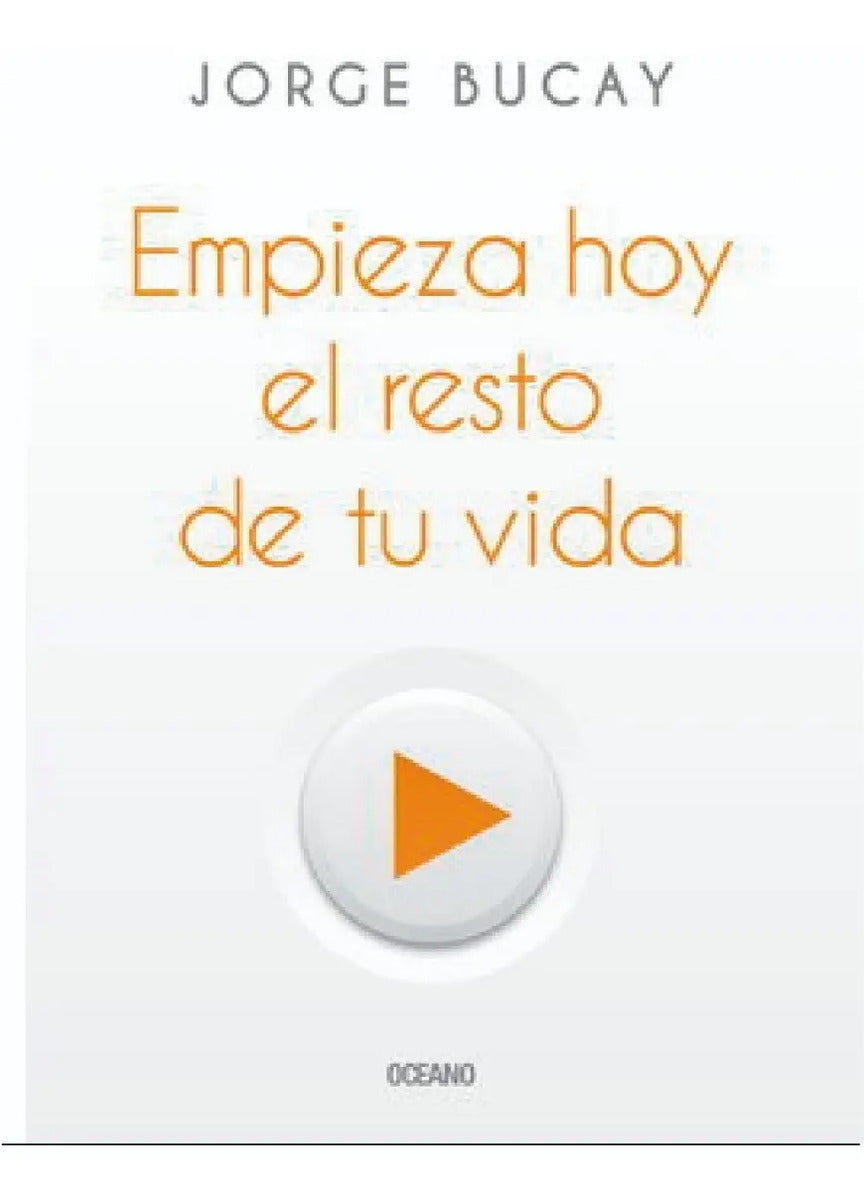 Empieza Hoy El Resto De Tu Vida