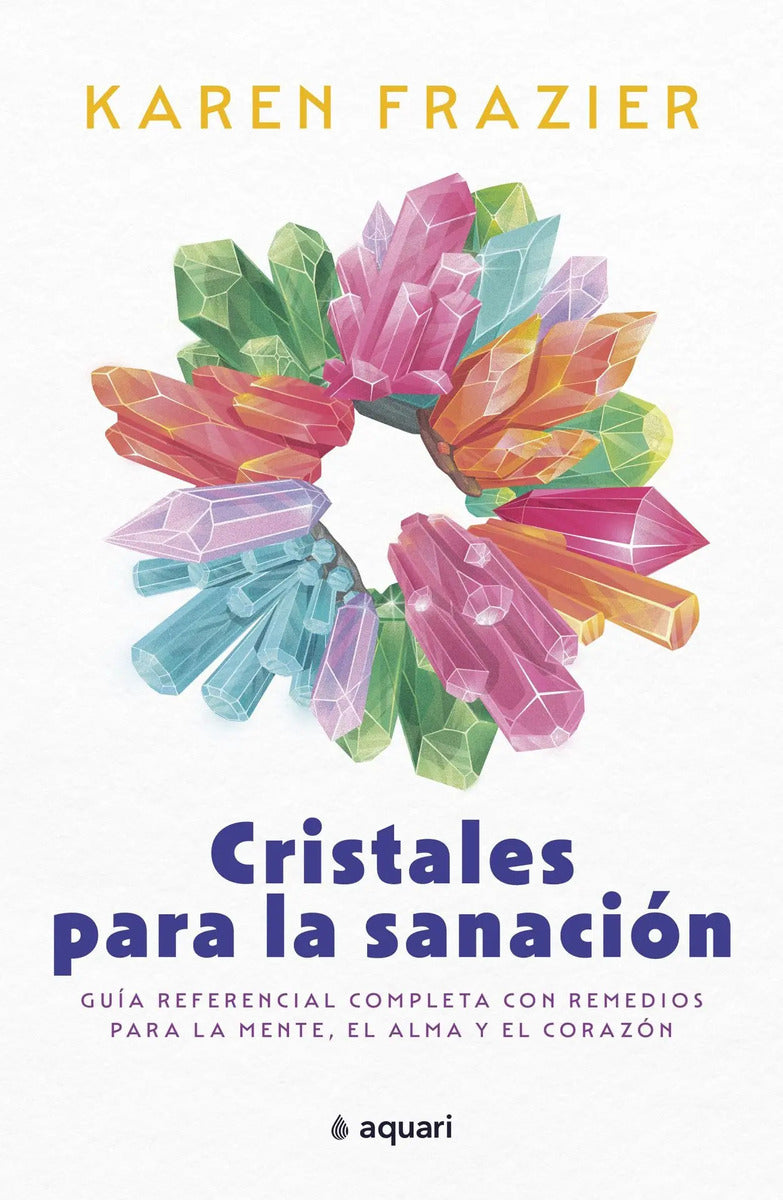 Libro Cristales Para La Sanación - Karen Frazier - Aquari