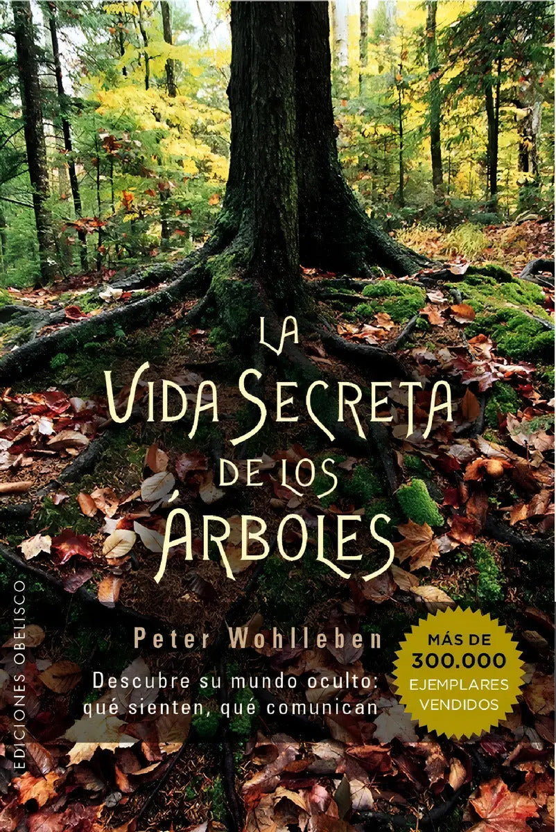 Vida Secreta De Los Árboles, La - Wohlleben, Peter