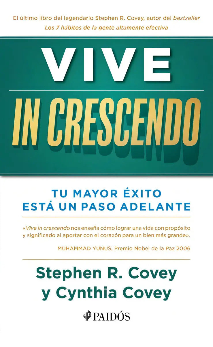 Vive In Crescendo, De Stephen R. Covey., Vol. 1. Editorial Paidós, Tapa Blanda En Español