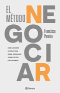 Libro El Método Negociar - Francisco Pereira