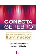 Conecta Tu Cerebro - David; Villoldo Alberto Perlmu, De David; Villoldo Alberto Perlmutter. Editorial Sirio S.a En Español