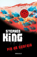 Fin De Guardia ( Trilogía Bill Hodges 3 ), De King, Stephen. Bestseller Editorial Debolsillo, Tapa Blanda En Español, 2019