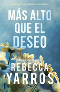 Libro Mas Alto Que El Deseo (2 Vuelo Y Gloria) - Editorial: Montena - Tapa Blanda