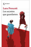 Libro Los Secretos Que Guardamos - Lara Prescott