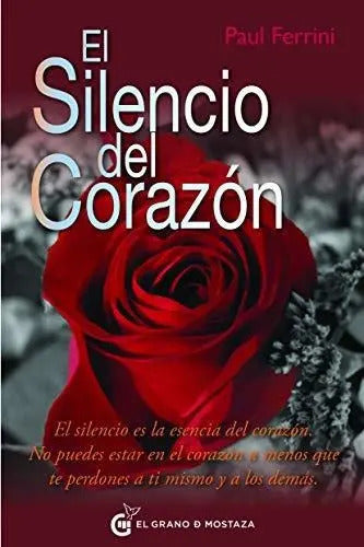 Silencio Del Corazon El, De Paul Ferrini., Vol. N/a. Editorial Grano De Mostaza, Tapa Blanda En Español, 2019