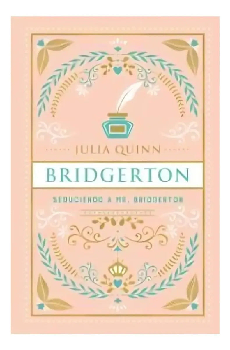 Libro Seduciendo A Mr. Bridgerton (bridgerton 4). Edición - Editorial: Titania - Tapa Blanda