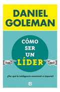 Como Ser Un Lider Daniel Goleman Tapa Blanda De Bolsillo