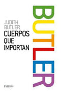 Cuerpos Que Importan, De Butler, Judith. Editorial Paidós, Tapa Blanda En Español, 2018