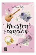 Libro Nuestra Canción - Tillie Cole - Editorial: Crossbooks - Tapa Blanda
