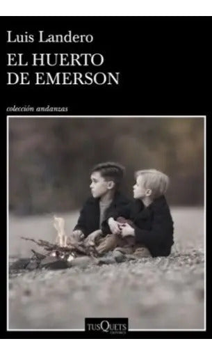 Libro El Huerto De Emerson - Luis Landero