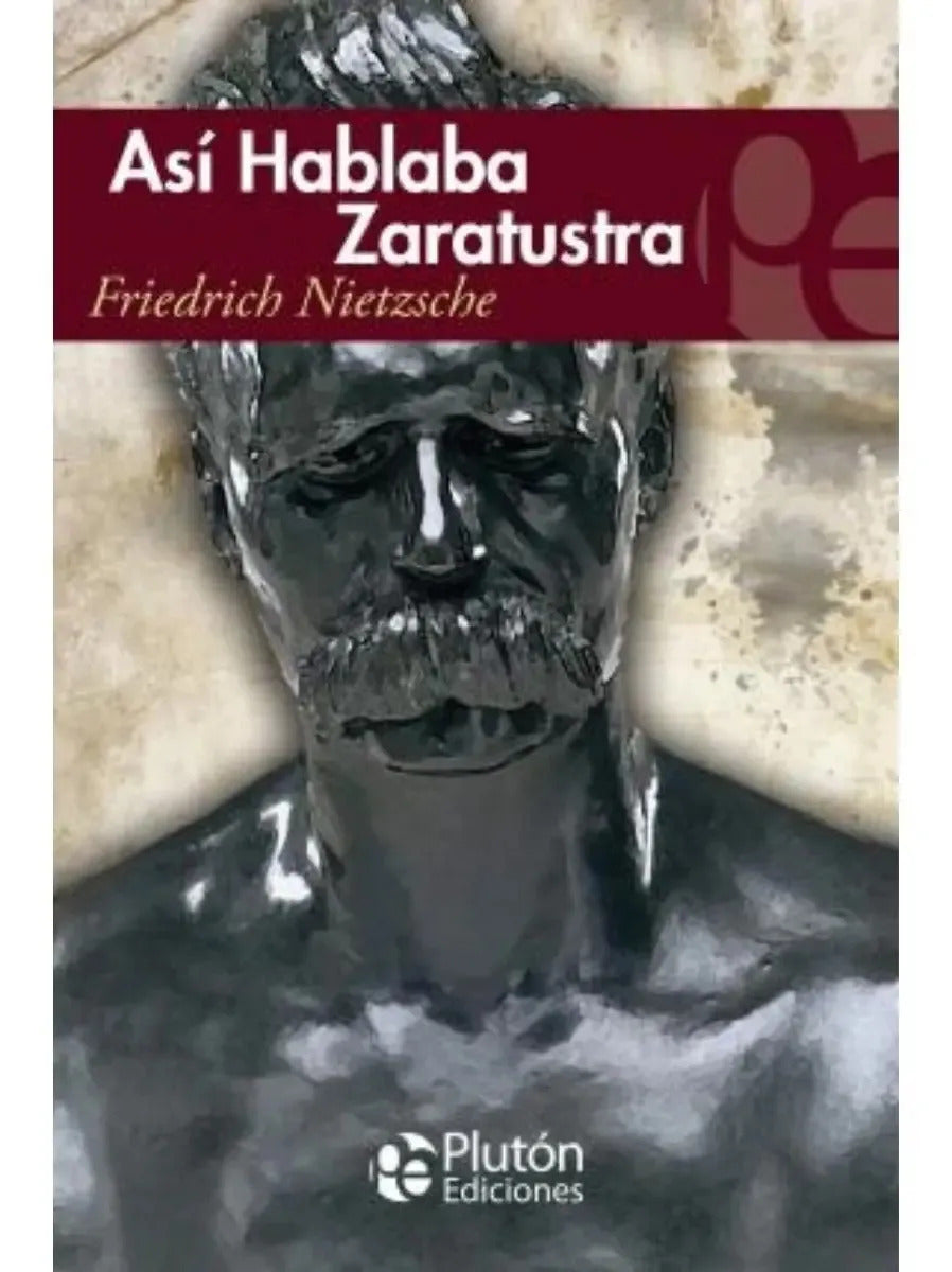 Así Hablaba Zaratustra / Friedrich Nietzsche