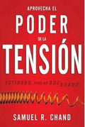 Aprovecha El Poder De La Tension - Samuel Chand - Estirado Pero No Quebrado, De Chand, Samuel. Editorial Whitaker House, Tapa Blanda En Español, 2020
