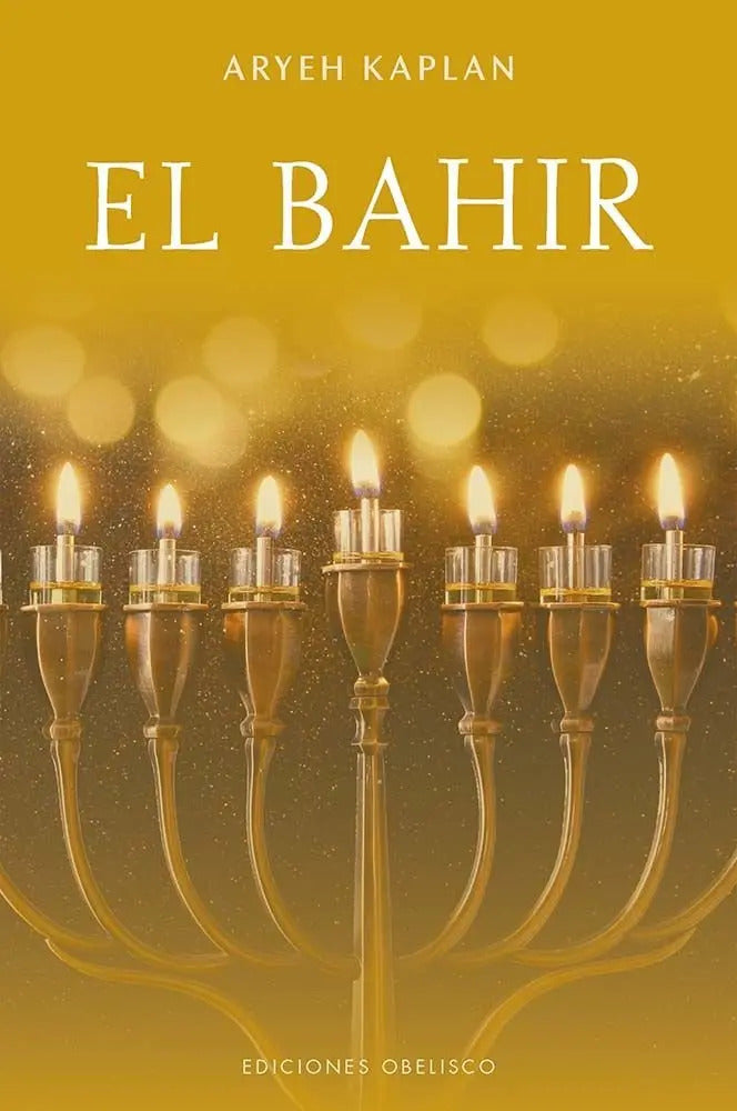 El Bahir Libro De La Clairidad, De Kaplan, Aryeh. 758, Vol. 1. Editorial Obelisco, Tapa Blanda, Edición 1 En Español, 2025