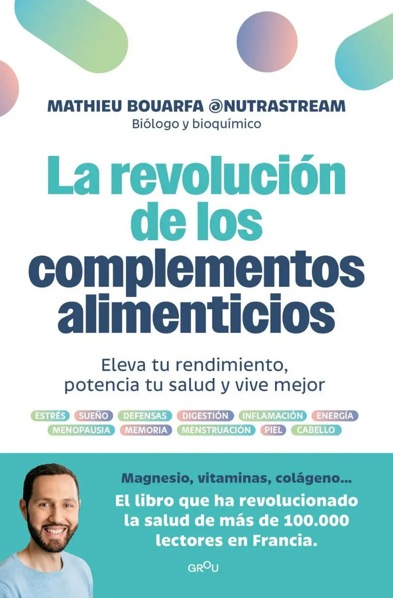 Libro Libro Revolucion De Los Complementos Alimentic - Mathieu Bo, De Mathieu Bouarfa. Editorial Montena, Tapa Blanda (2024)