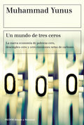 Libro Un Mundo De Tres Ceros - Muhammad Yunus