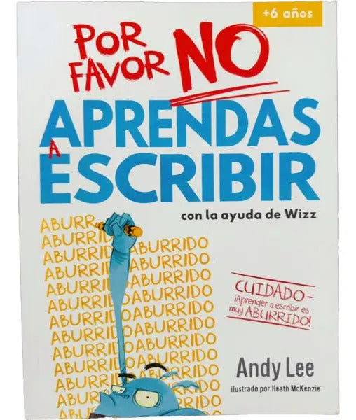 Por Favor No Aprendas A Escribir - Andy Lee