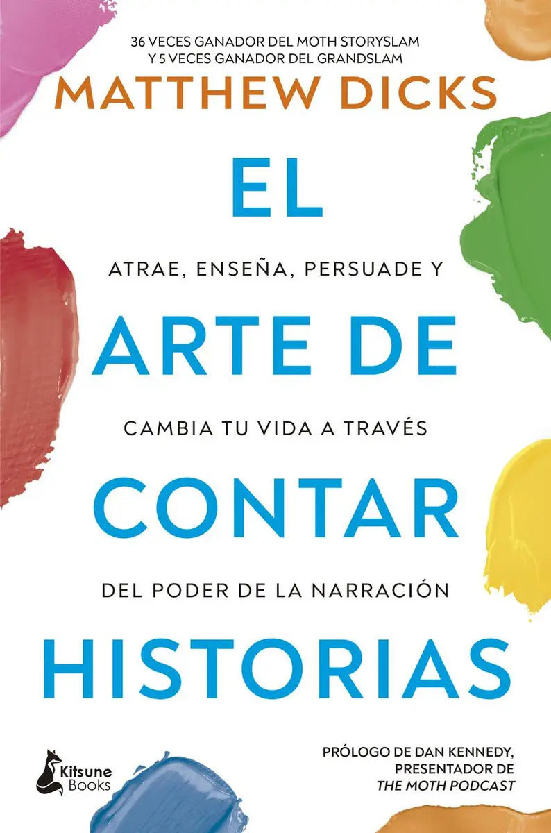 Libro El Arte De Contar Historias, De Dicks, Matthew, Vol. 1. Editorial Kitsune Books, Tapa Blanda (2025)