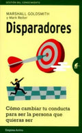 Libro Libro Disparadores - Marshall Goldsmith - Mark Reiter, De Marshall Goldsmith - Mark Reiter, Vol. 1. Editorial Empresa Activa, Tapa Blanda (1900)