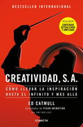 Creatividad S.a. - Nueva Edición: Cómo Llevar La Inspiración Hasta El Infinito Y Más Allá, De Ed Catmull., Vol. 1.0. Editorial Conecta, Tapa Blanda, Edición 0.0 En Español, 2024