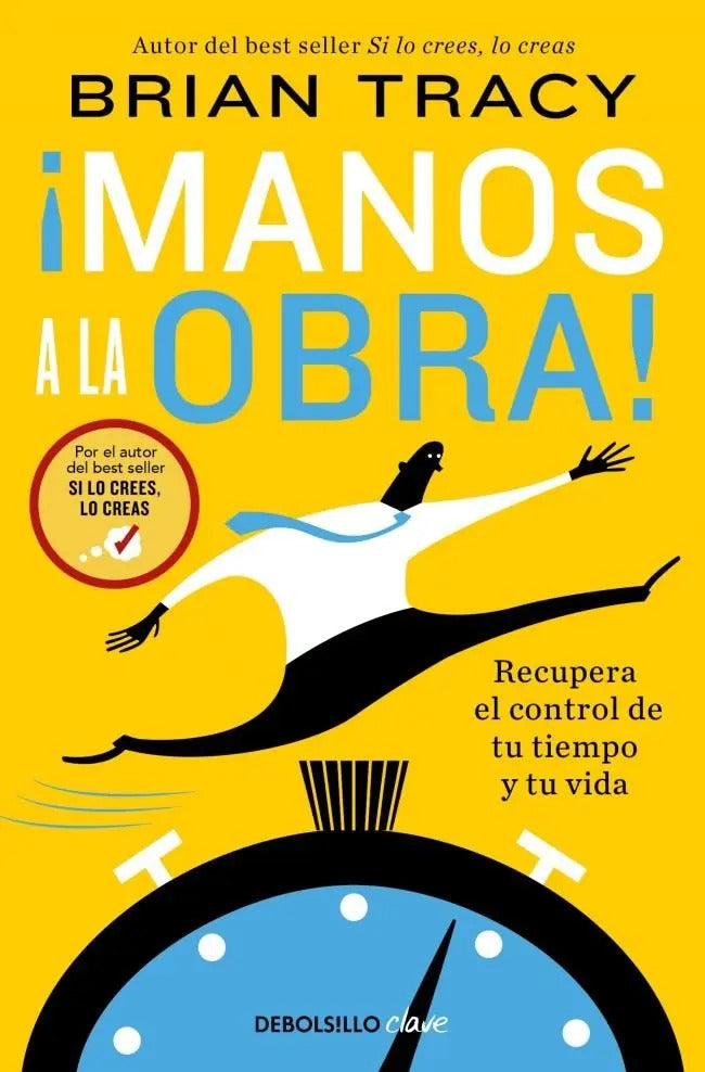 Libro Manos A La Obra - Brian Tracy