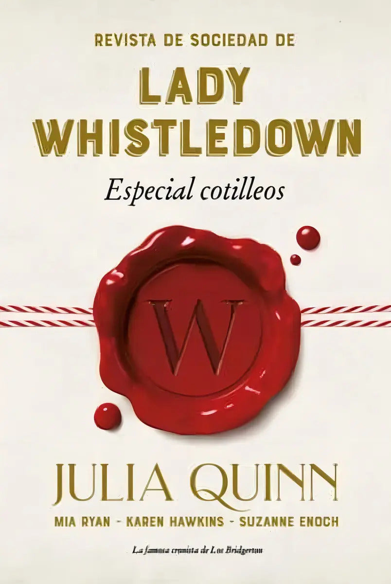 Revista De Sociedad De Lady Whistledown - Julia Quinn
