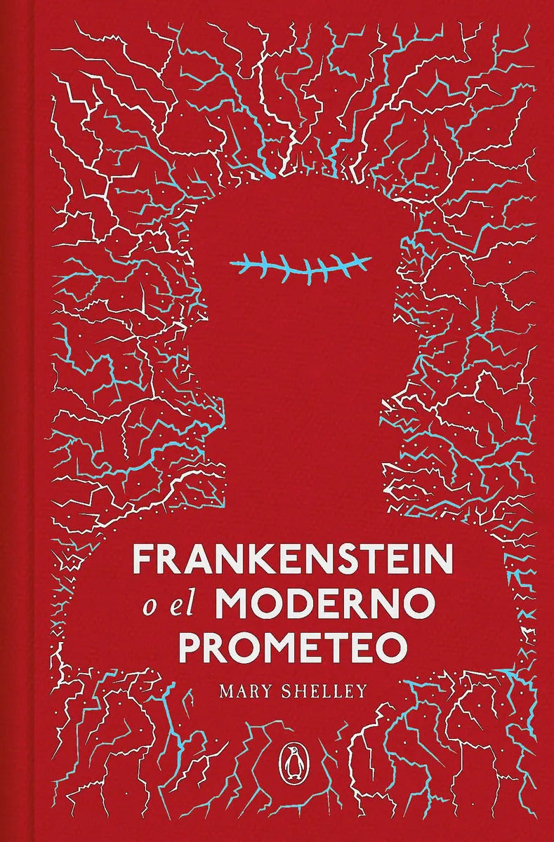 Libro Frankenstein O El Moderno Prometeo, De Mary Shelley. Editorial Penguin Clásicos, Tapa Dura
