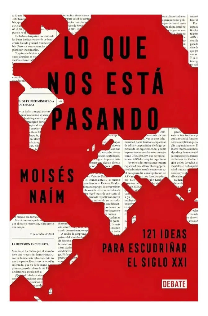 Libro Lo Que Nos Esta Pasando /moisés Naím