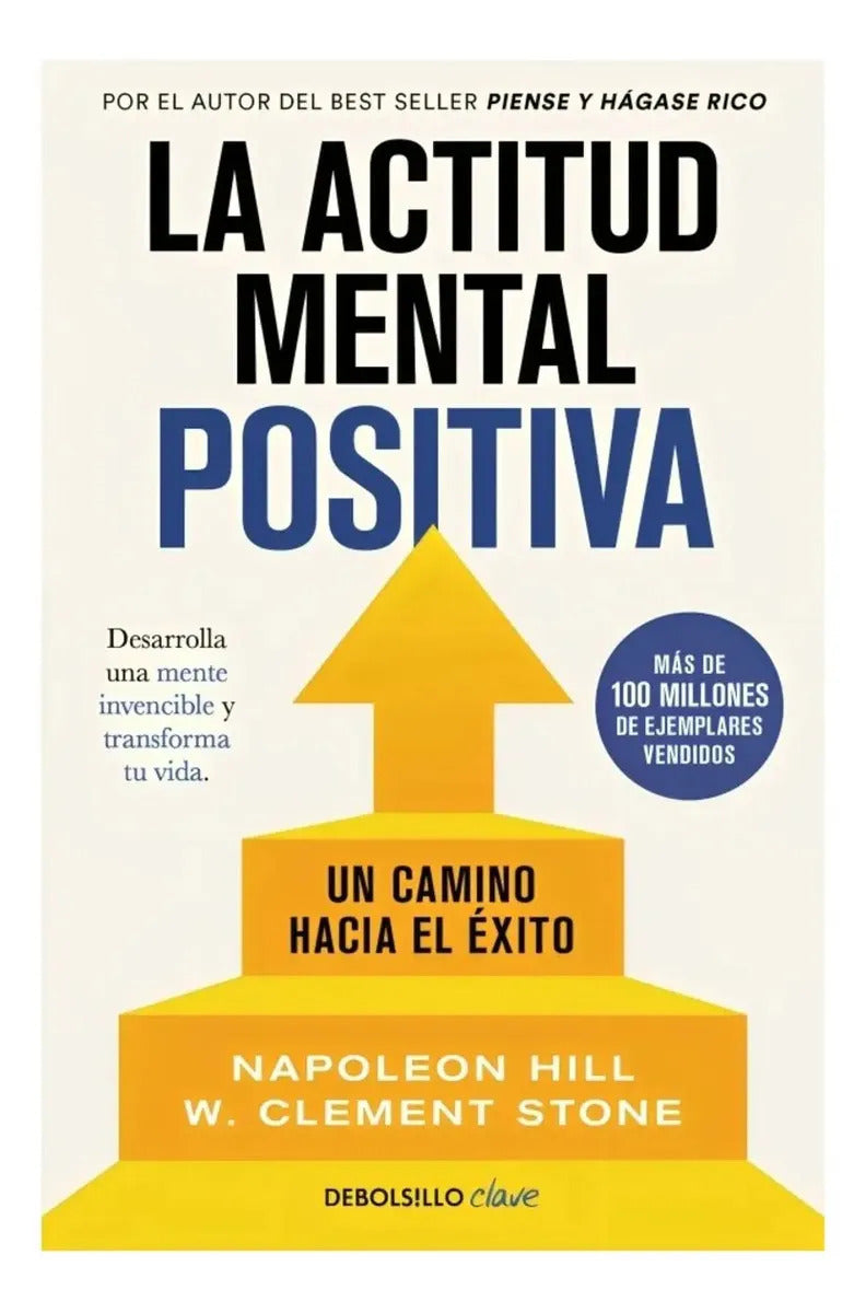 Libro La Actitud Mental Positiva - Napoleon Hill - W. Cleme