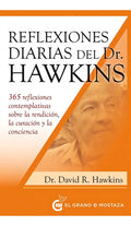 Libro Reflexiones Diarias Del Dr Hawkins - David R. Hawkins - Editorial: El Grano De Mostaza - Tapa Blanda