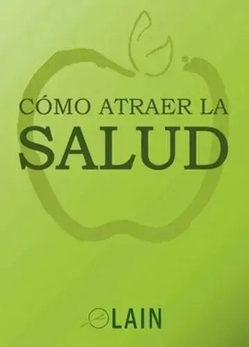 Cómo Atraer La Salud (libro Y Sellado )