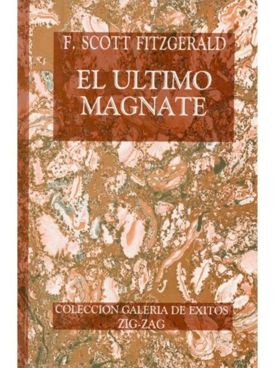 El Último Magnate, De F. Scott Fitzgerald. Editorial Zig-zag En Español