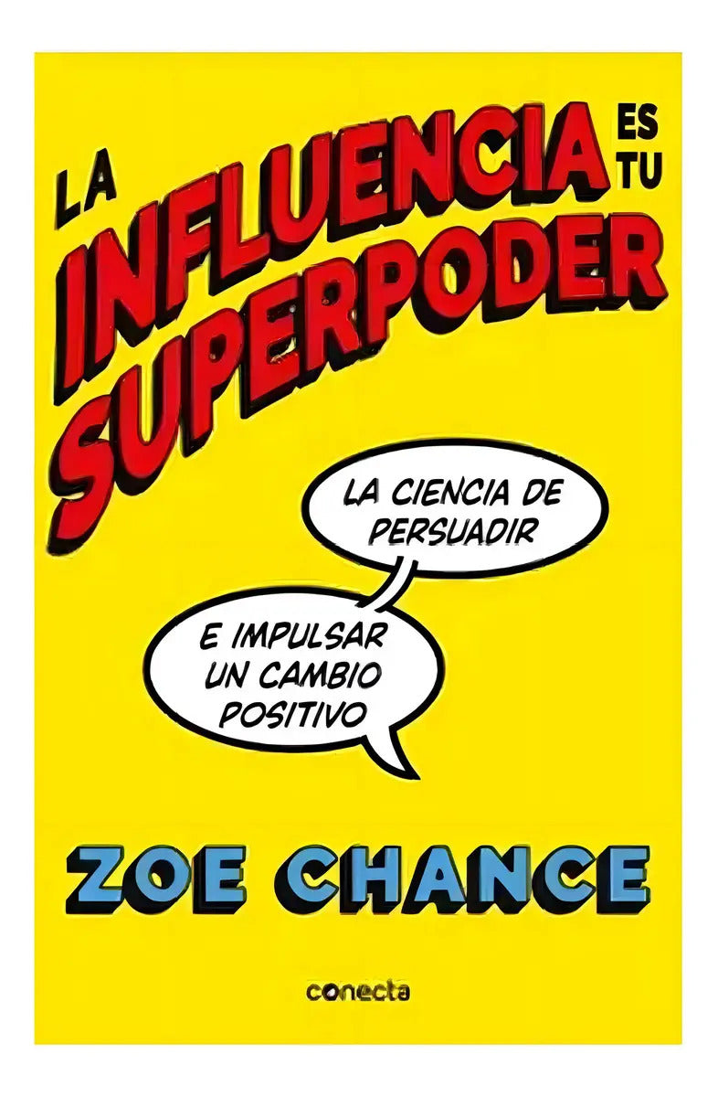 Libro La Influencia Es Tu Superpoder - Zoe Chance