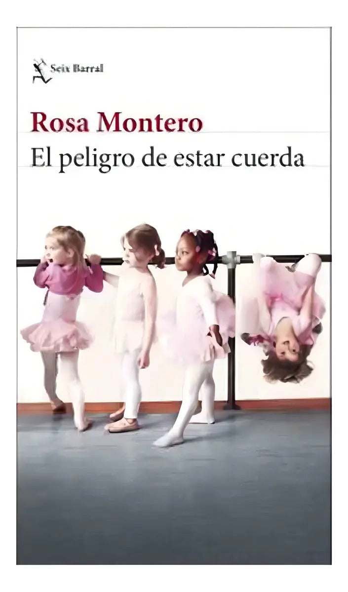 Libro El Peligro De Estar Cuerda /021