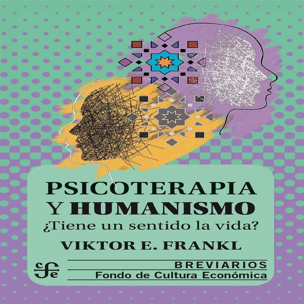 Psicoterapia Y Humanismo - Viktor Emil Frankl - Fce Libro