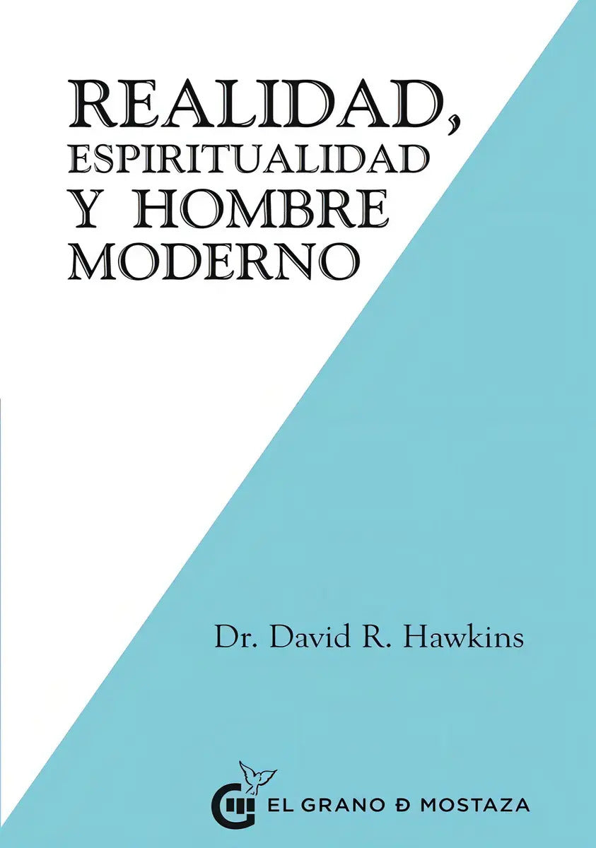 Realidad, Espiritualidad Y El Hombre Moderno